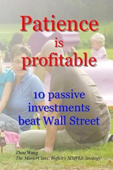 Paperback Patience is profitable: 10 passive investments that beat Wall Street Book