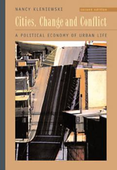 Hardcover Cities, Change and Conflict: A Political Economy of Urban Life (Non-Infotrac Version) Book