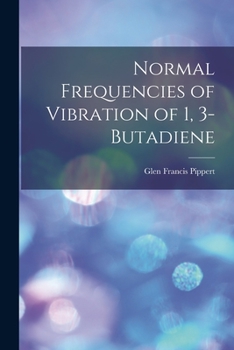 Paperback Normal Frequencies of Vibration of 1, 3-Butadiene Book