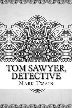 Tom Sawyer, Detective