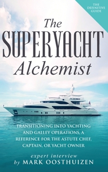 Hardcover The Superyacht Alchemist Book