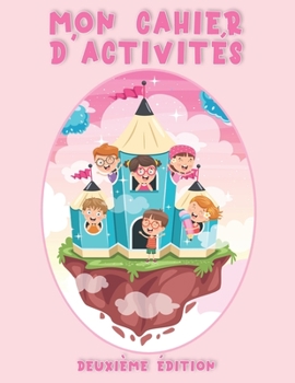 Paperback Mon Cahier D'activités: Moyenne section - Des 4 ans. ( Deuxième Edition ). [French] Book