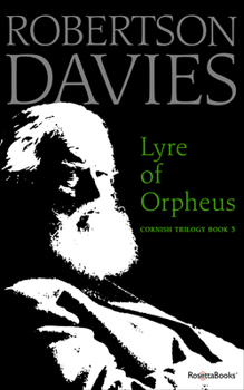 The Lyre of Orpheus - Book #3 of the Cornish Trilogy