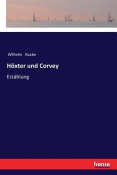 Höxter und Corvey: Eine historische Novelle