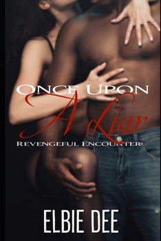 Paperback Once Upon a Liar: Revengeful Encounter Book