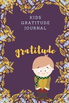 Paperback kids gratitude journal: Gratitude design for Kids as a gift for your kids boy or girl / journal Gift,120 Pages,6x9, Soft Cover, Matte Finish Book