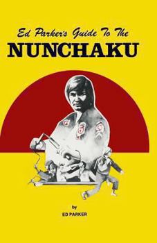 Paperback Ed Parker's Guide to the Nunchaku Book