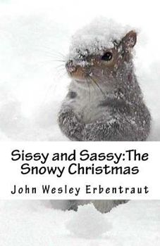 Paperback Sissy and Sassy: The Snowy Christmas Book