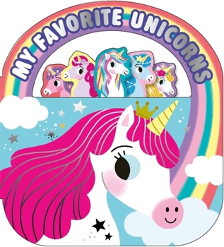 Board book My Favorite Unicorns: A Carry-Along Book