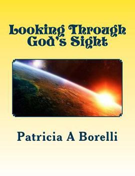Paperback Looking Through God's Sight Book