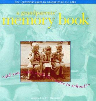 Hardcover A Grandparents' Memory Book: Did You Really Walk Five Miles to School Book