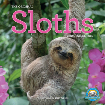 Calendar Original Sloths Wall Calendar 2024: The Ultimate Experts at Slowing Down Book