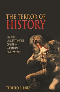 Paperback The Terror of History: On the Uncertainties of Life in Western Civilization Book