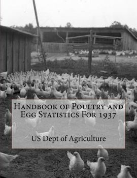 Paperback Handbook of Poultry and Egg Statistics For 1937 Book