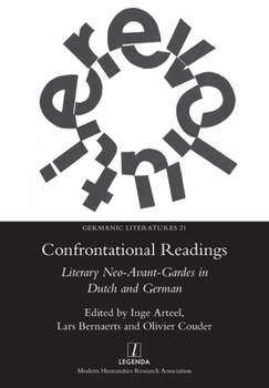 Paperback Confrontational Readings: Literary Neo-Avant-Gardes in Dutch and German Book