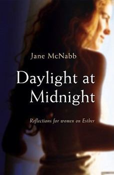 Paperback Daylight at Midnight: Reflections for Women on Esther Book