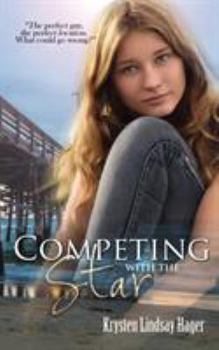 Competing with the Star (Star Series: Book 2) - Book #2 of the Star