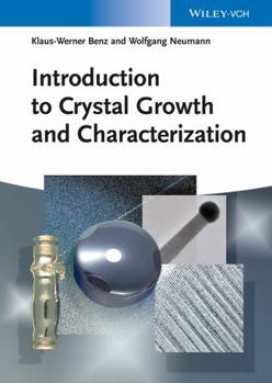 Paperback Introduction to Crystal Growth and Characterization Book