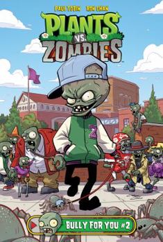 Plants vs. Zombies: Bully for You #2 - Book  of the Plants vs. Zombies