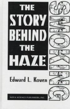 Hardcover Smoking: The Story Behind the Haze Book