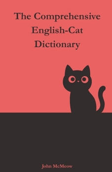 Paperback The Comprehensive English-Cat Dictionary Book