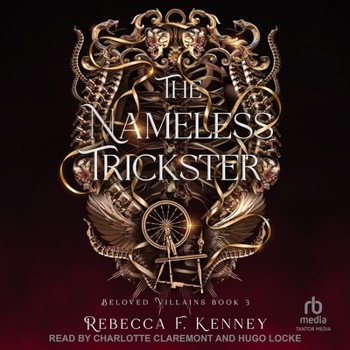 The Nameless Trickster: A Rumplestiltskin Retelling (For the Love of the Villain)