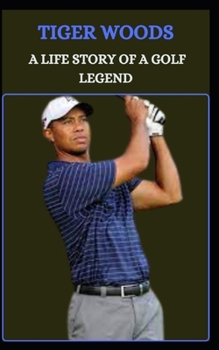 Paperback Tiger Woods a Life Story of a Golf Legend Book