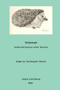 Paperback Hedgehogs: verse-reflections after Derrida Book