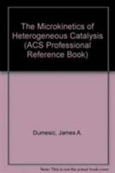 Hardcover The Microkinetics of Heterogeneous Catalysis Book