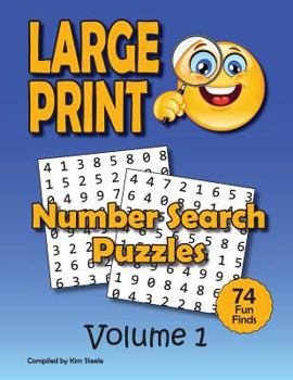 Paperback Number Search Puzzle Book for Adults in LARGE PRINT: 74 Big Number Finds [Large Print] Book