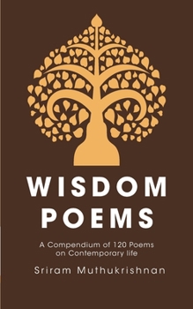 Paperback Wisdom Poems: A Compendium of 120 Poems on Contemporary life Book