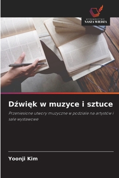 Dzwiek w muzyce i sztuce (Polish Edition)