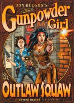 Paperback Gunpowder Girl and the Outlaw Squaw Book