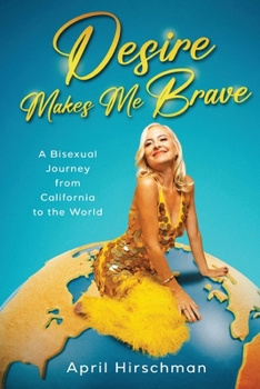 Paperback Desire Makes Me Brave Book