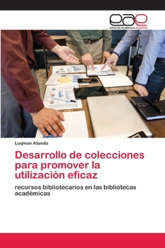 Paperback Desarrollo de colecciones para promover la utilización eficaz [Spanish] Book