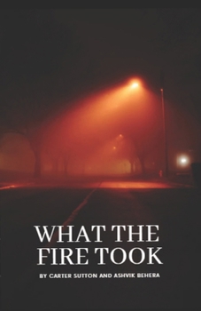 Paperback What the Fire Took Book