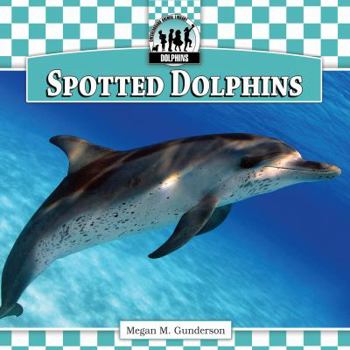 Spotted Dolphins - Book  of the Dolphins