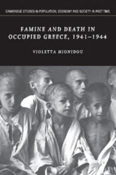 Paperback Famine and Death in Occupied Greece, 1941 1944 Book