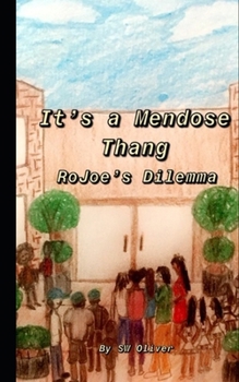 Paperback It's a Mendose Thang: RoJoe's Dilemma Book