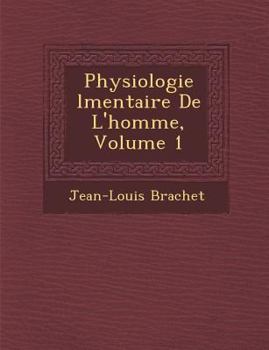 Paperback Physiologie L Mentaire de L'Homme, Volume 1 [French] Book