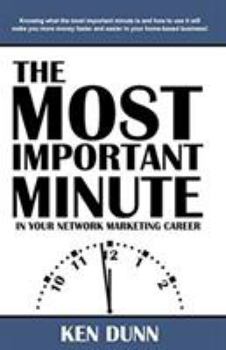 Paperback The Most Important Minute in Your Network Marketing Career Book