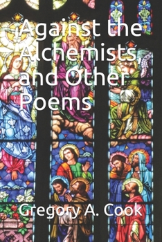 Paperback Against the Alchemists, and Other Poems Book