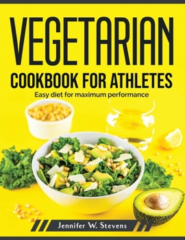 Paperback Vegetarian Cookbook for Athletes: Easy diet for maximum performance Book