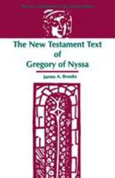 Paperback The New Testament Text of Gregory of Nyssa Book