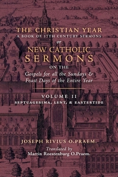 Paperback The Christian Year: Vol. 2 (Sermons on Septuagesima, Lent, & Eastertide) Book