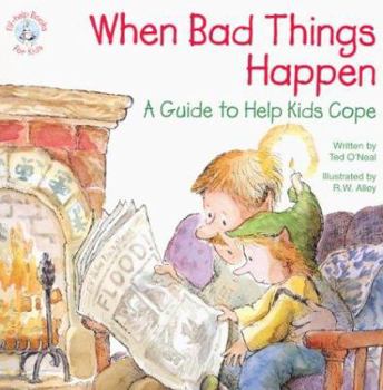 Paperback When Bad Things Happen: A Guide to Help Kids Cope Book