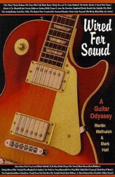 Paperback Wired for Sound: A Guitar Odyssey Book