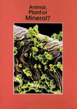 Paperback Animal, Plant or Mineral? (Informazing) Book