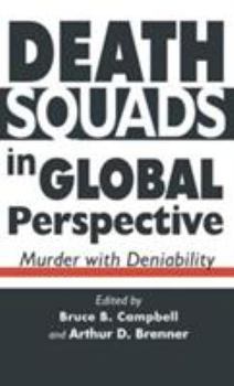 Hardcover Death Squads in Global Perspective: Murder with Deniability Book