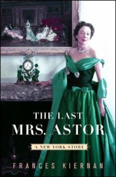 Hardcover The Last Mrs. Astor: A New York Story Book